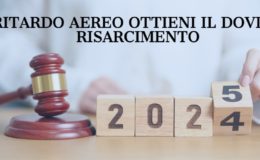 Come ottenere il risarcimento in caso di ritardo aereo: preoccupa la tutela dei giudici in favore delle compagnie aeree